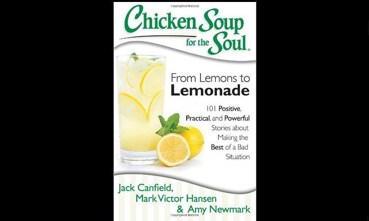 Chicken Soup for the Soul: From Lemons to Lemonade