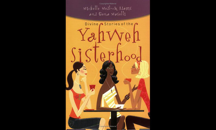 Divine Stories of the Yahweh Sisterhood